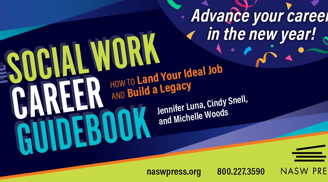 Advance Your Career in the New Year with The Social Work Career Guidebook